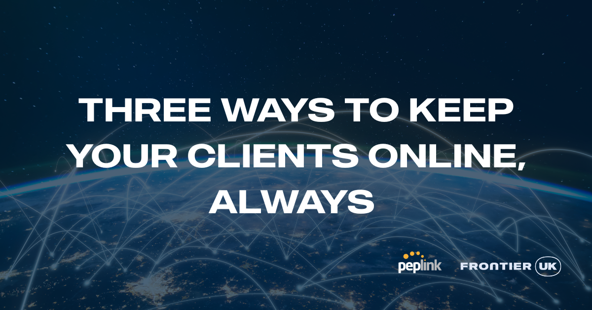 Three ways to keep your clients online, always - Header Image 